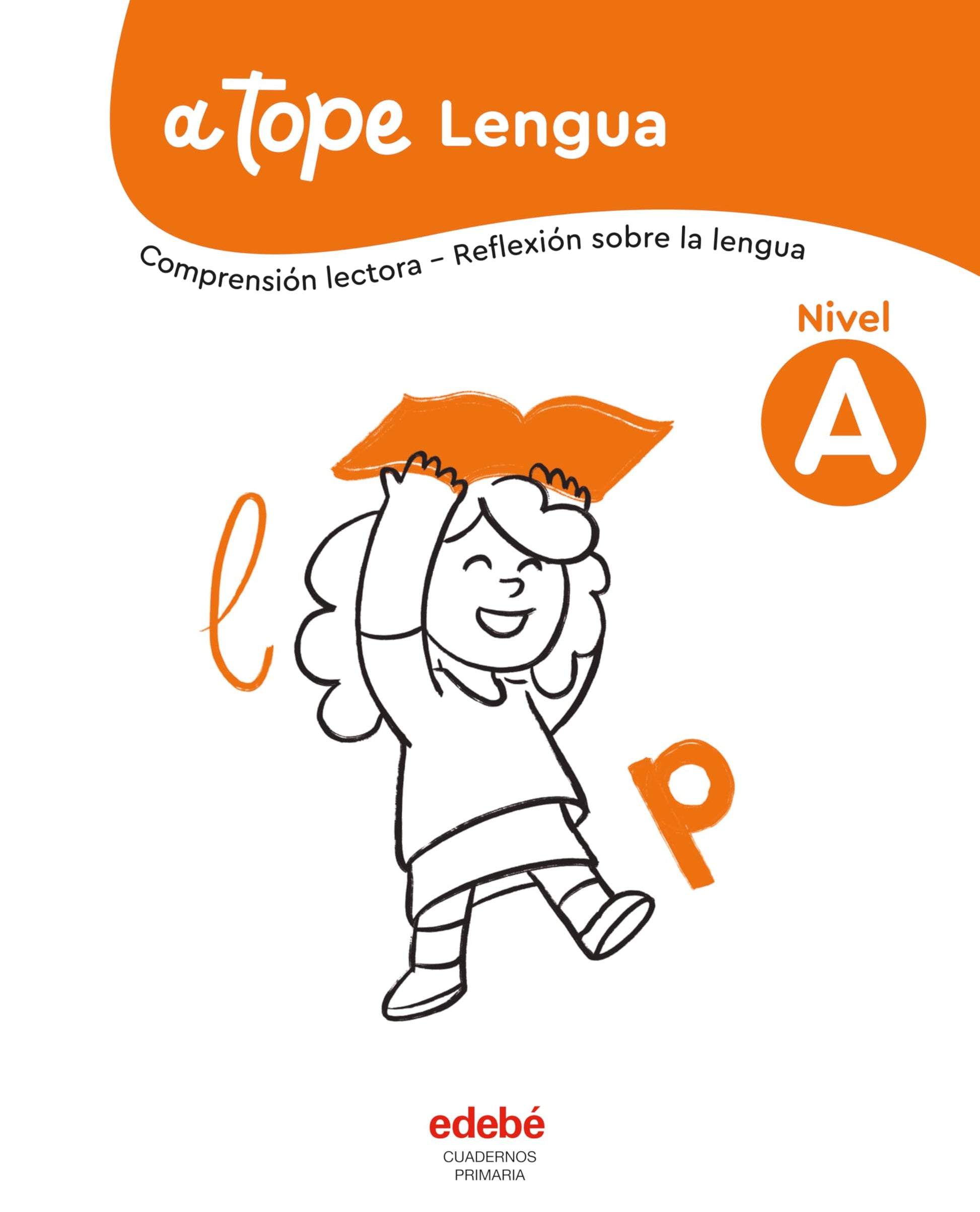 Libro: Lengua. Nivel A (A tope)