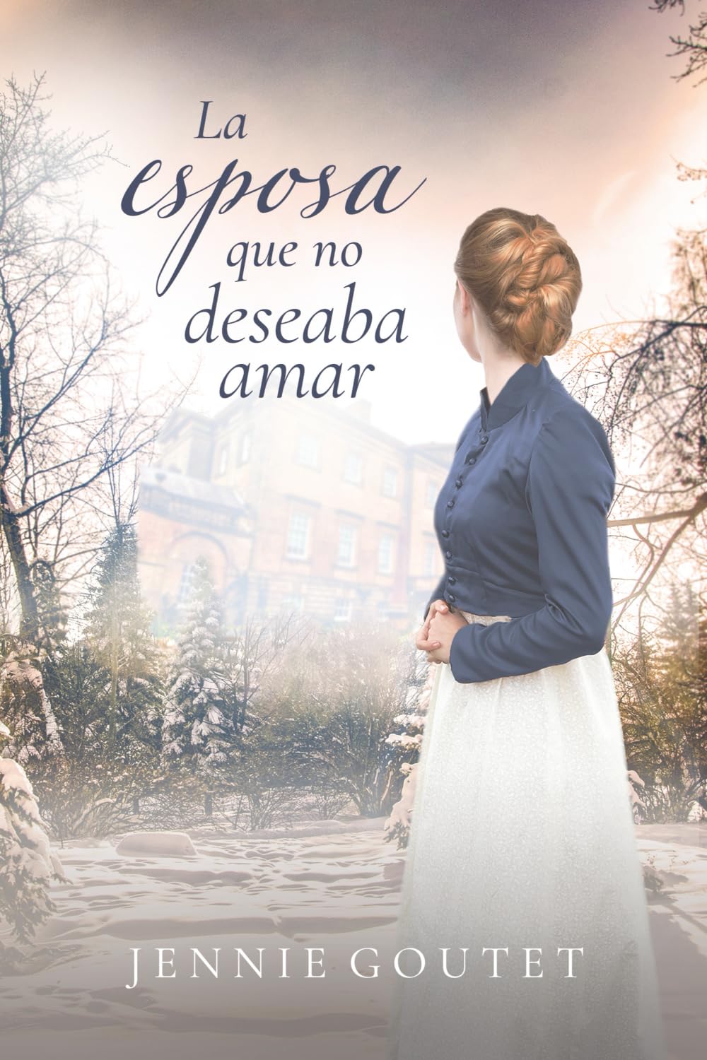 Libro: La esposa que no deseaba amar: Un romance de Regencia