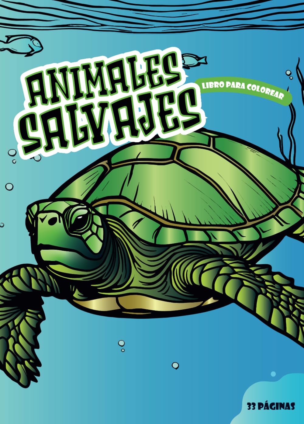 Libro: Animales Salvajes Libro para Colorear: Una Aventura salvaje con 33 Diseños de animales para Niños Desde 2-7 Años