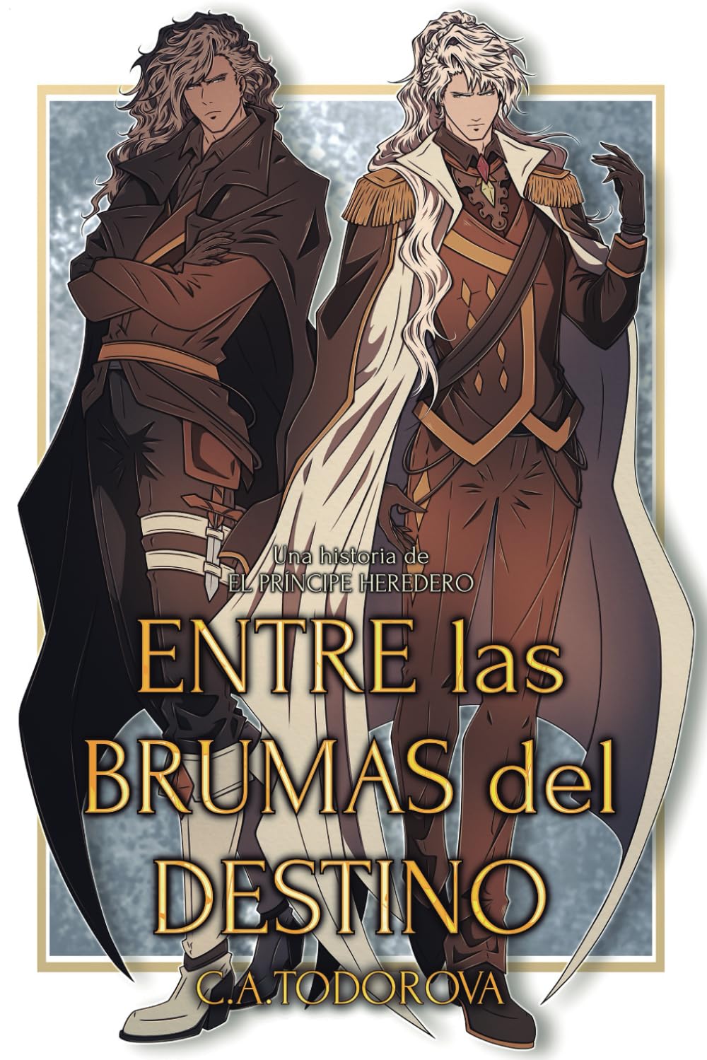 Libro: Entre las brumas del destino (El príncipe heredero) (Spanish Edition)