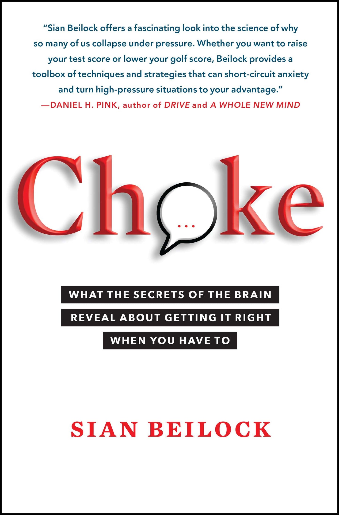 Libro: Choke: What the Secrets of the Brain Reveal About Getting It Right When You Have To