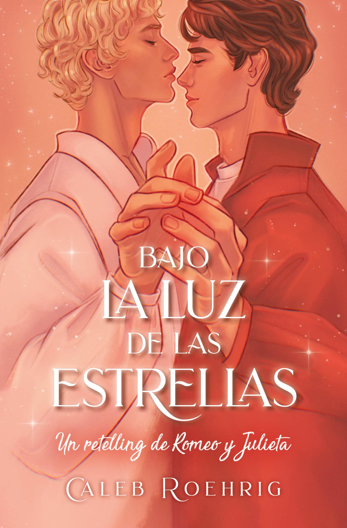 Libro: Bajo la luz de las estrellas: Un retelling de Romeo y Julieta: Un Retelling De Romeo Y Julieta/ a Romeo & Juliet Remix (Books4pocket narrativa)