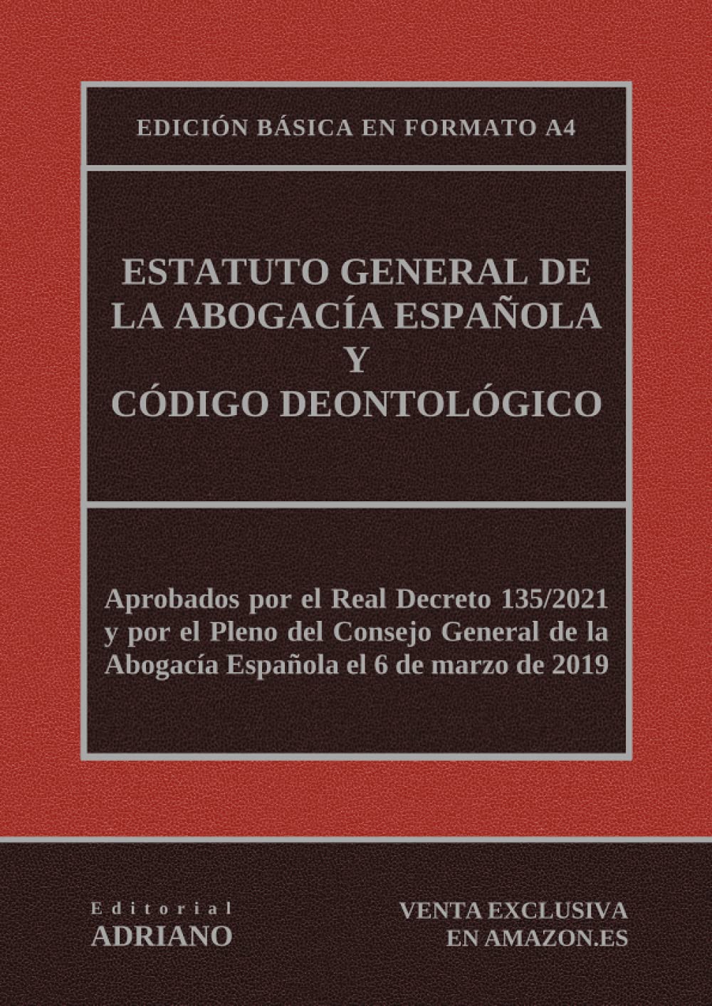 Libro: Estatuto General de la Abogacía Española y Código Deontológico: Edición básica en formato A4 (Spanish Edition)