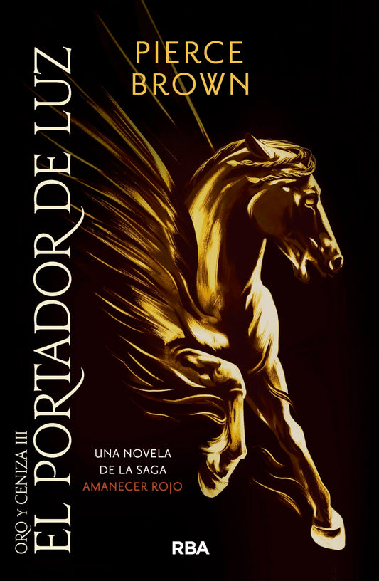 El portador de luz: Saga Amanecer Rojo VI (Novelas ficción)