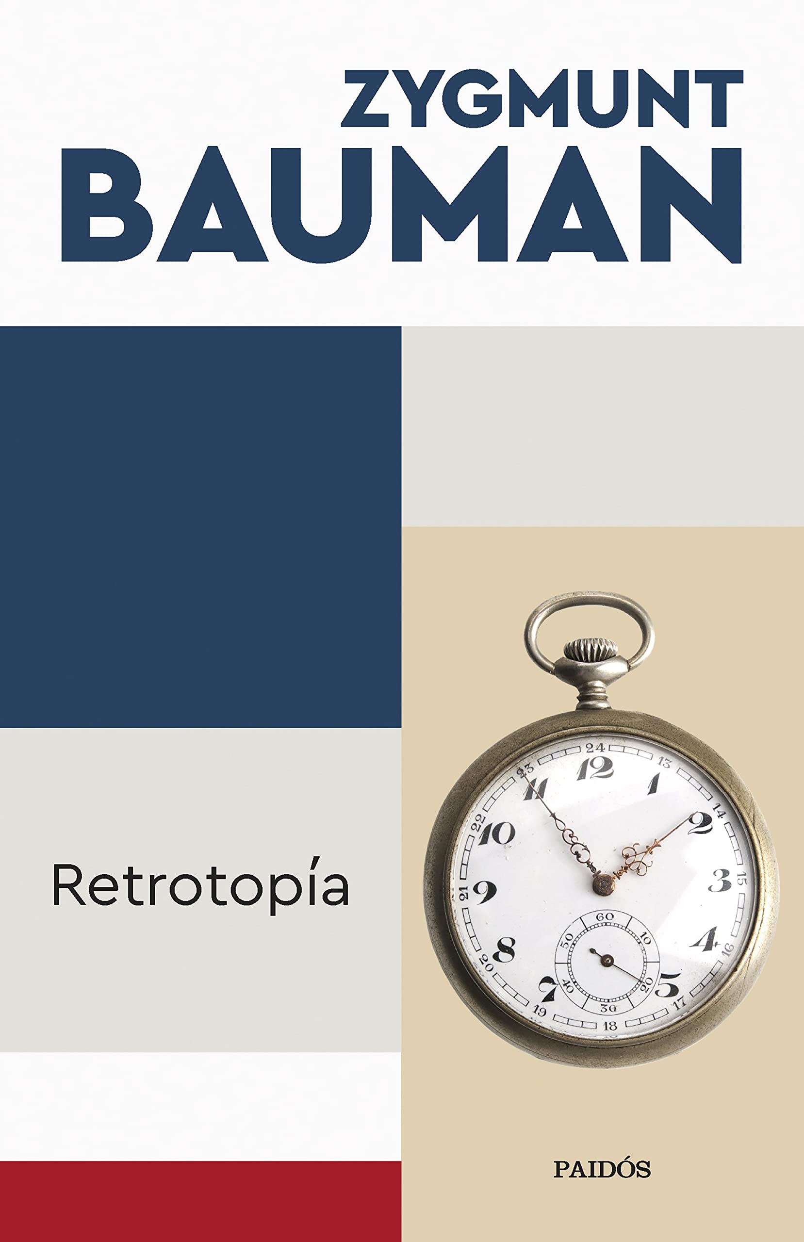 Libro: Retrotopía (Biblioteca Zygmunt Bauman)
