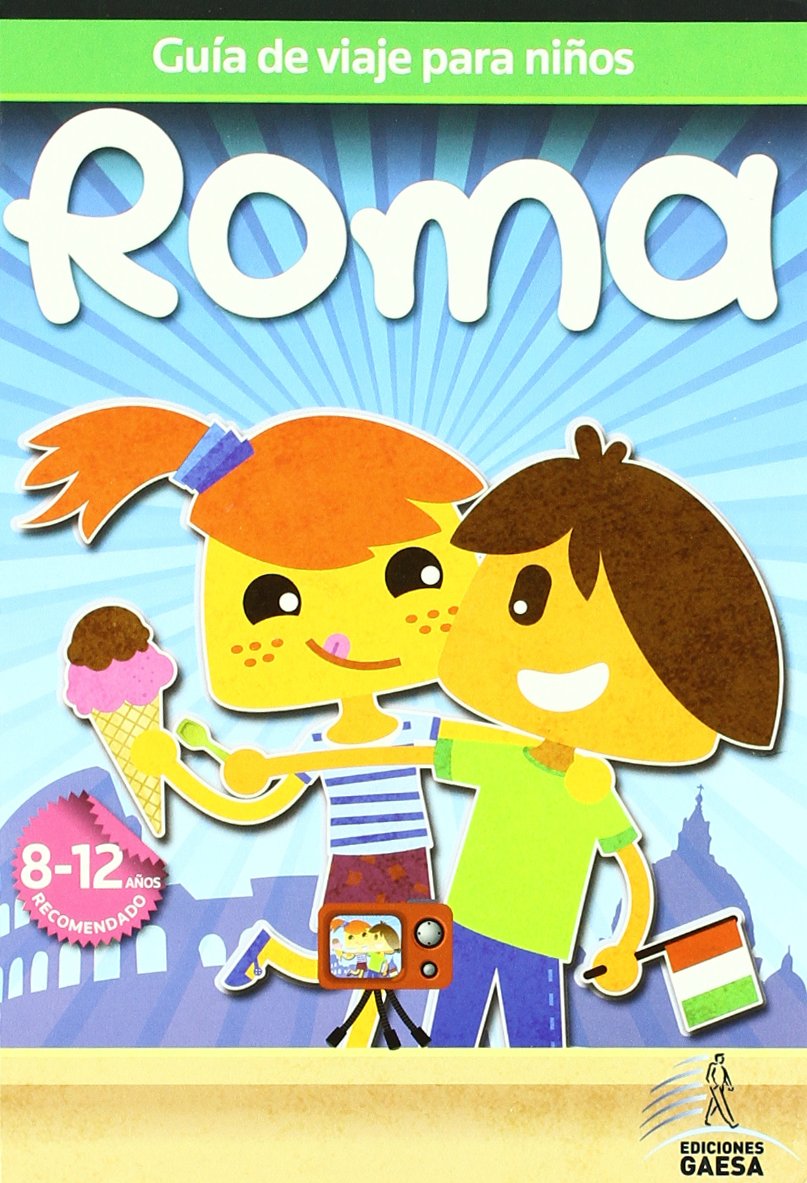 Libro: Guía de viajes para niños Roma (GUIA AZUL)