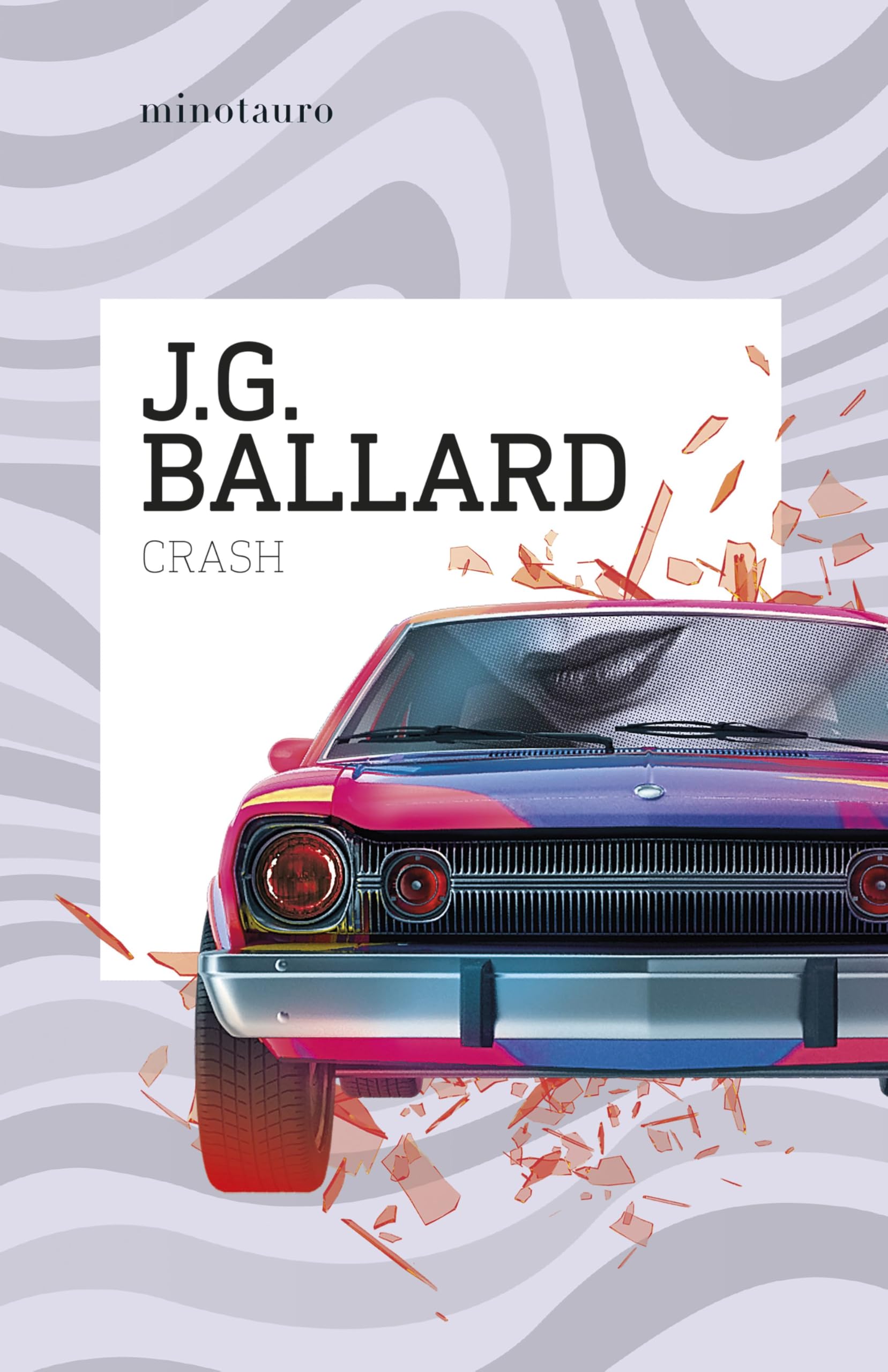 Libro: Crash (Biblioteca J. G. Ballard)