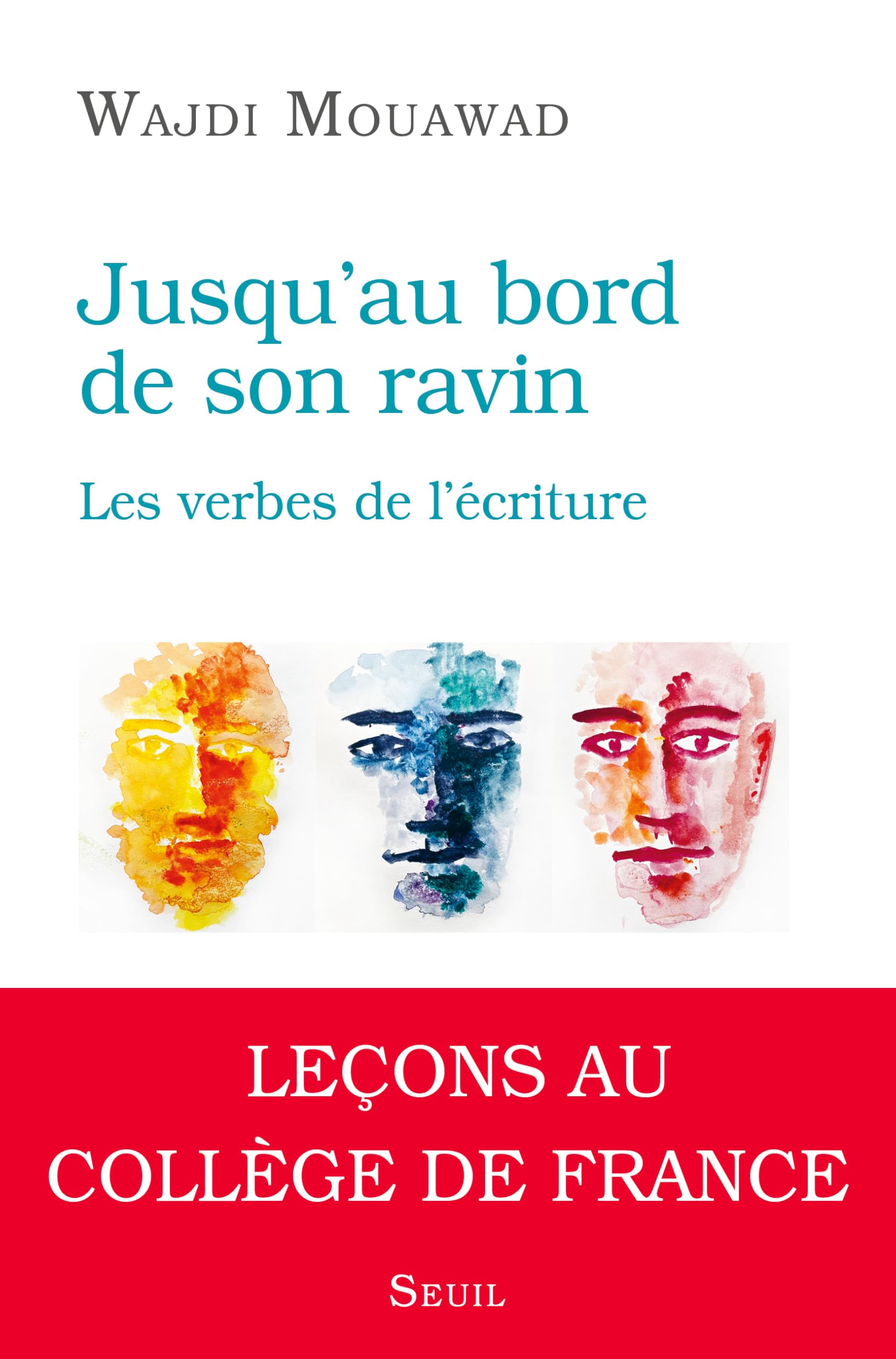 Libro: Jusqu’au bord de son ravin: Les verbes de l'écriture