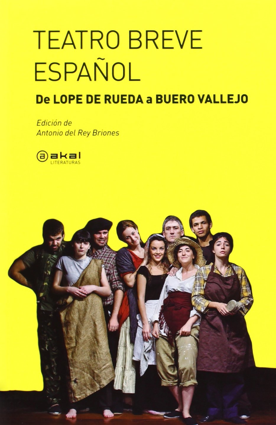 Libro: Teatro breve español: De Lope de Rueda a Buero Vallejo