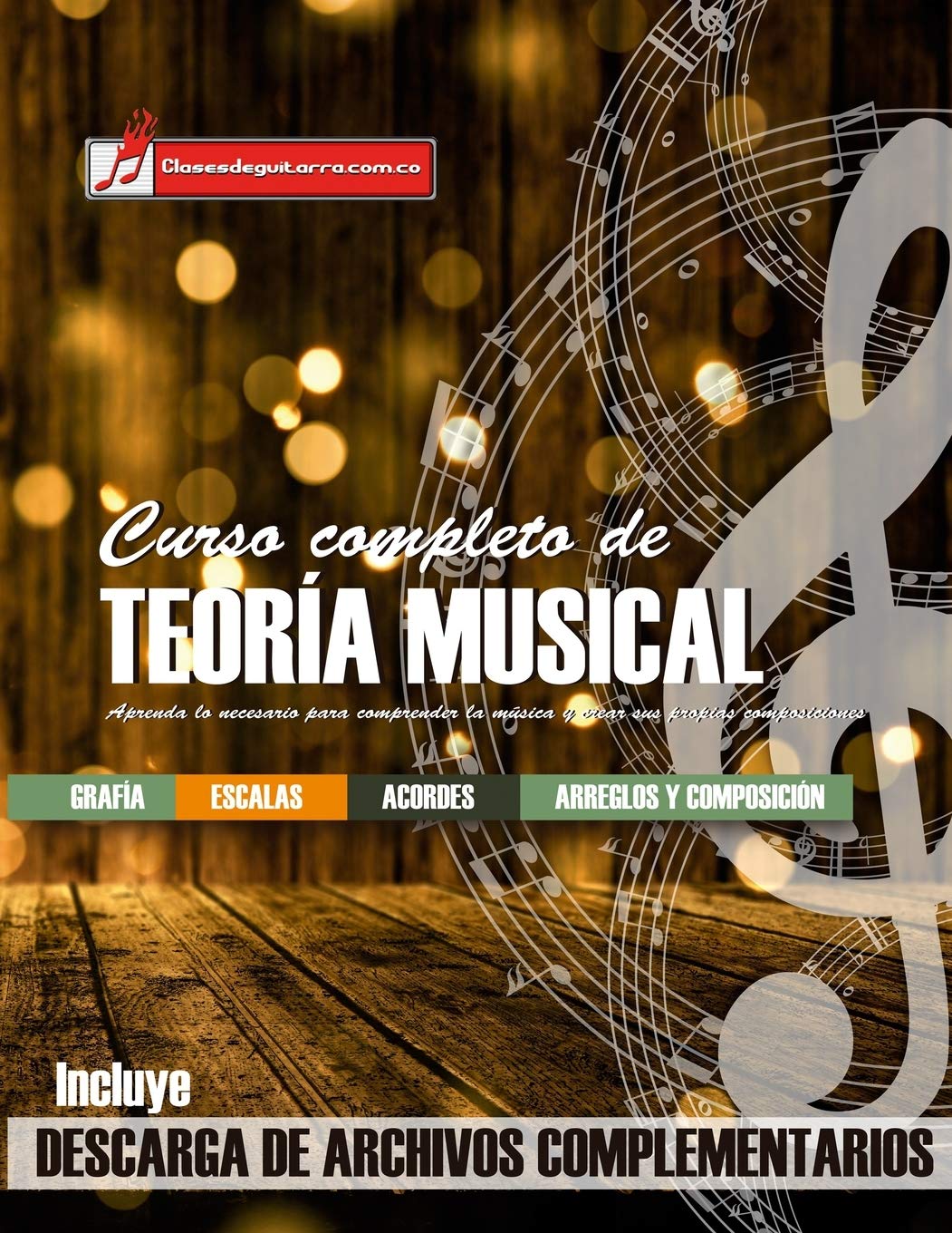 Libro: Curso completo de teoría musical: Comprenda la música, adquiera recursos de análisis y composición (Spanish Edition)