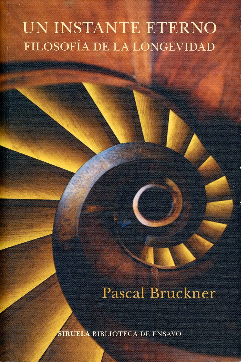 Libro: Un instante eterno: Filosofía de la longevidad: 117 (Biblioteca de Ensayo / Serie mayor)