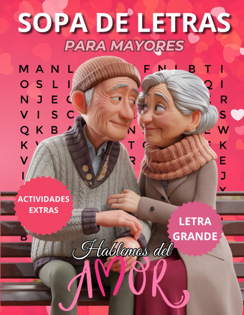 Libro: Sopa de letras para mayores con letra grande: Hablemos del amor, con actividades extra para mejorar sus habilidades cognitivas (Spanish Edition)