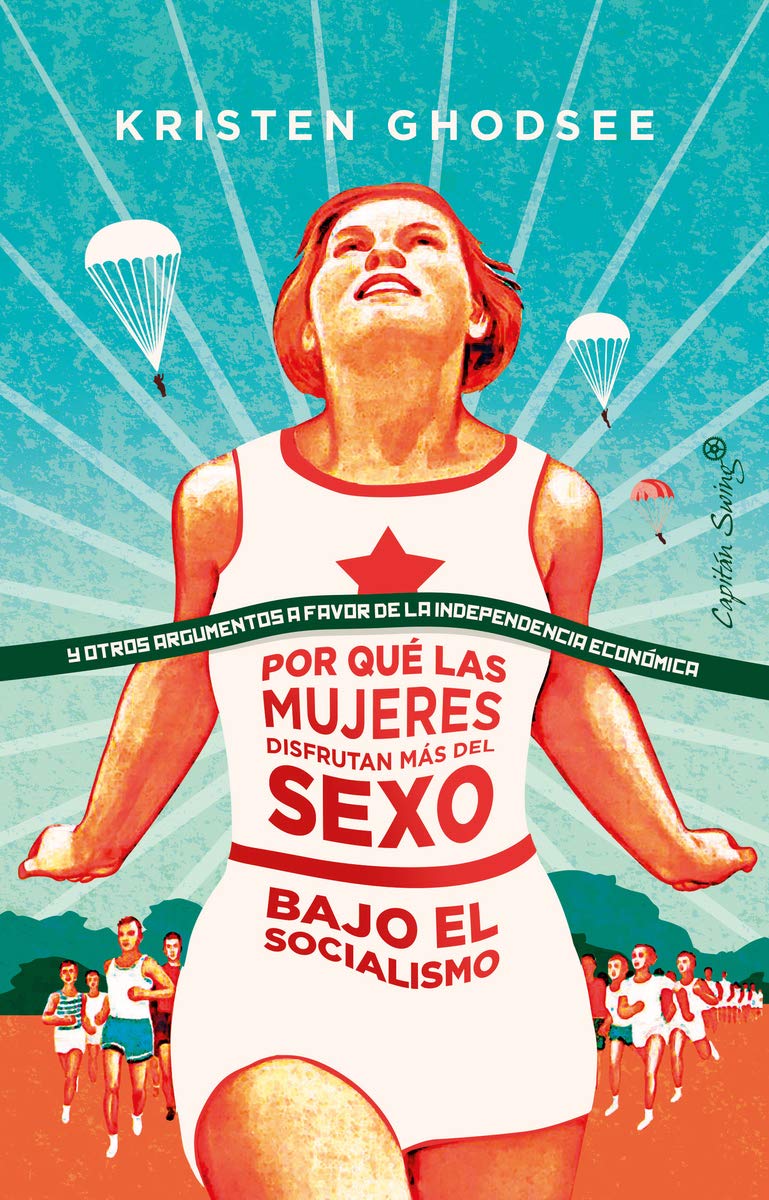 Libro: Porque las mujeres disfrutan mas del sexto en el socialismo