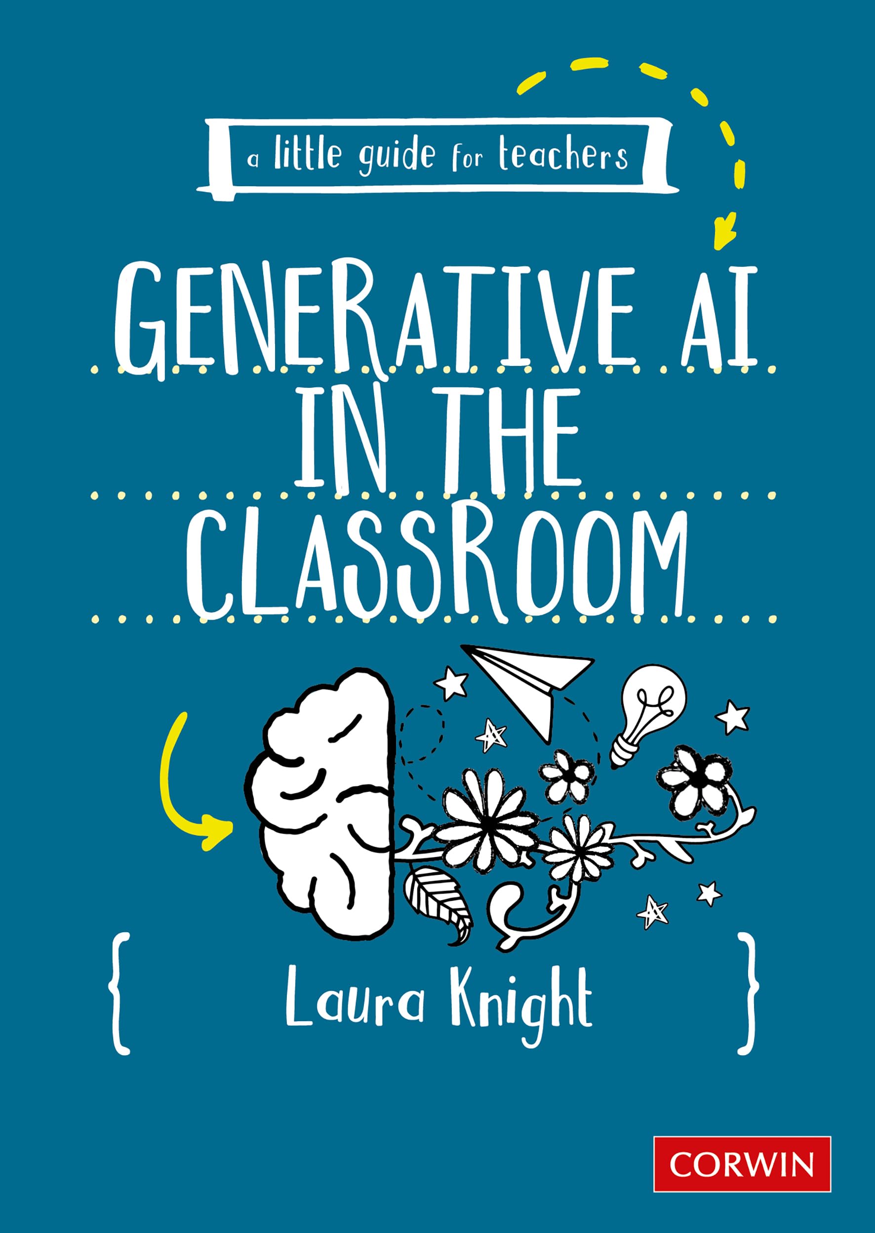 Libro: A Little Guide for Teachers: Generative AI in the Classroom: Generative AI in the Classroom (First Edition)