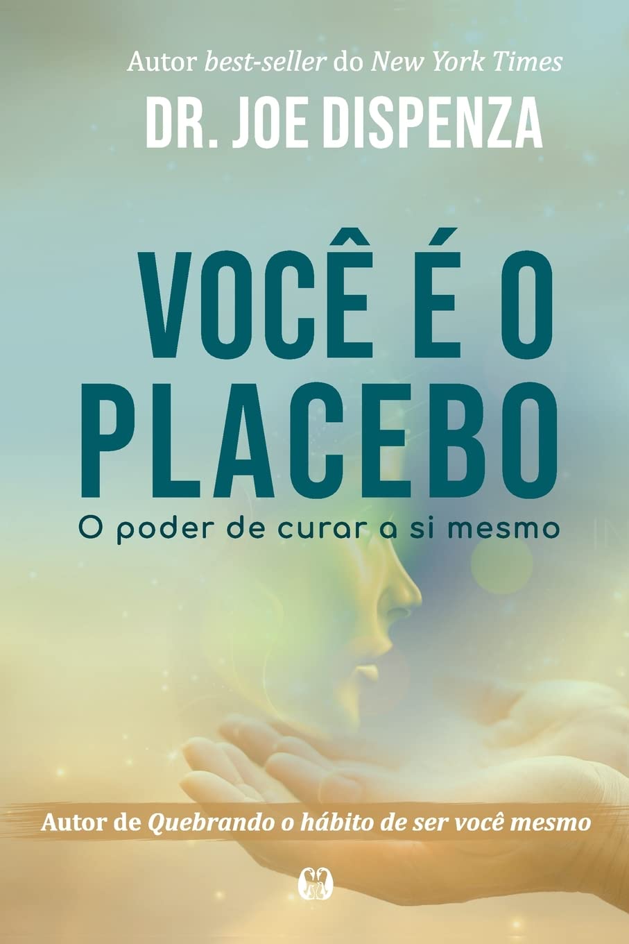Libro: Você é o Placebo (Portuguese Edition)