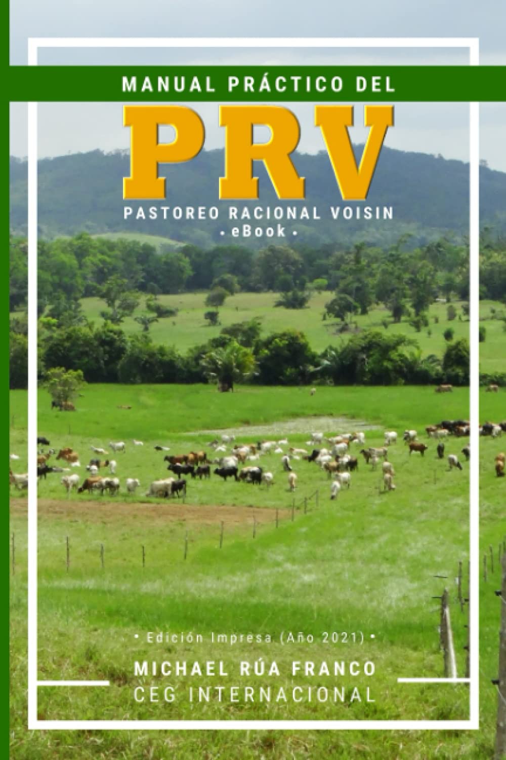 Libro: Manual Práctico del Pastoreo Racional Voisin (PRV) (Spanish Edition)