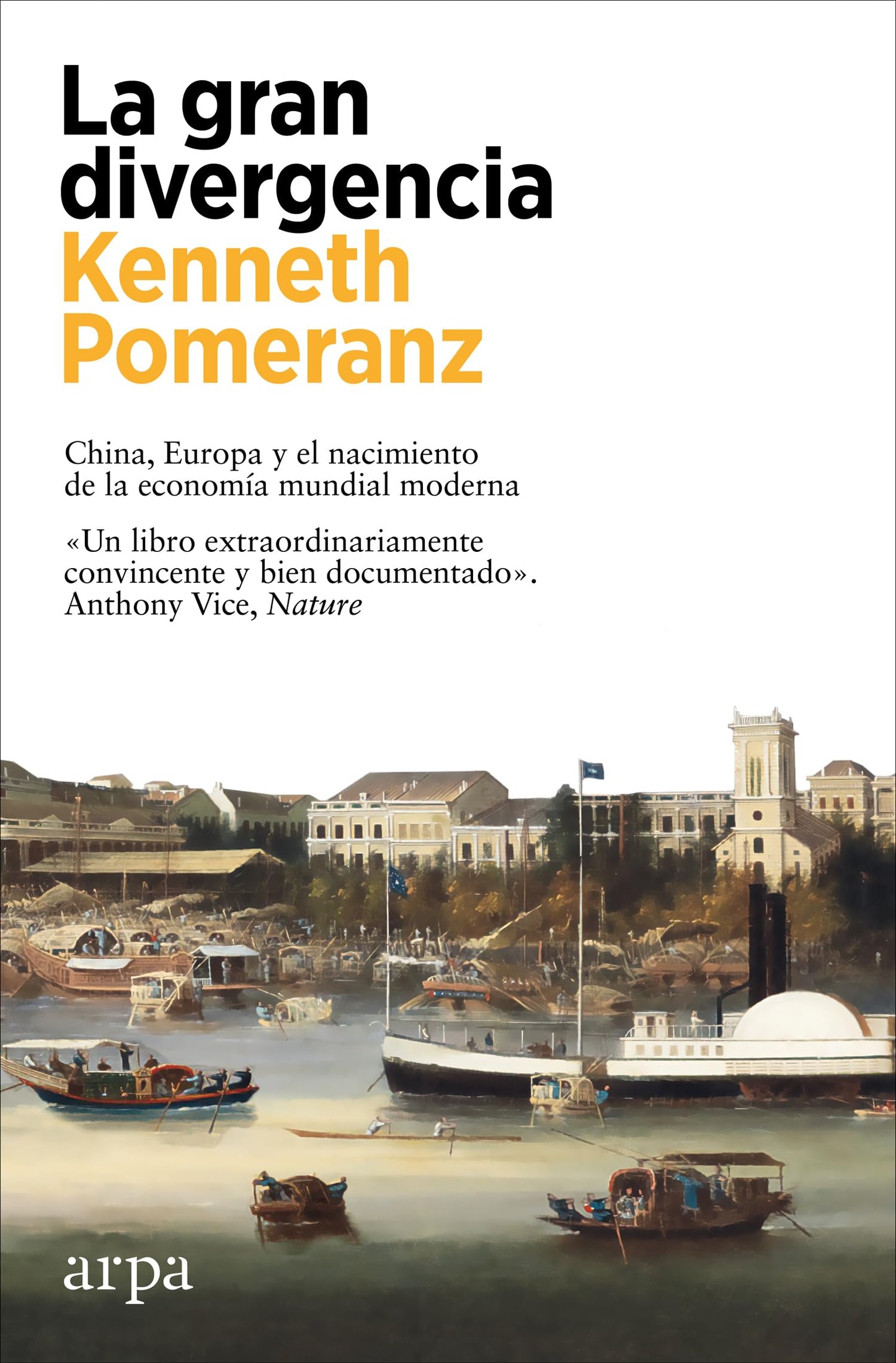 Libro: La gran divergencia: China, Europa y el nacimiento de la economía mundial moderna