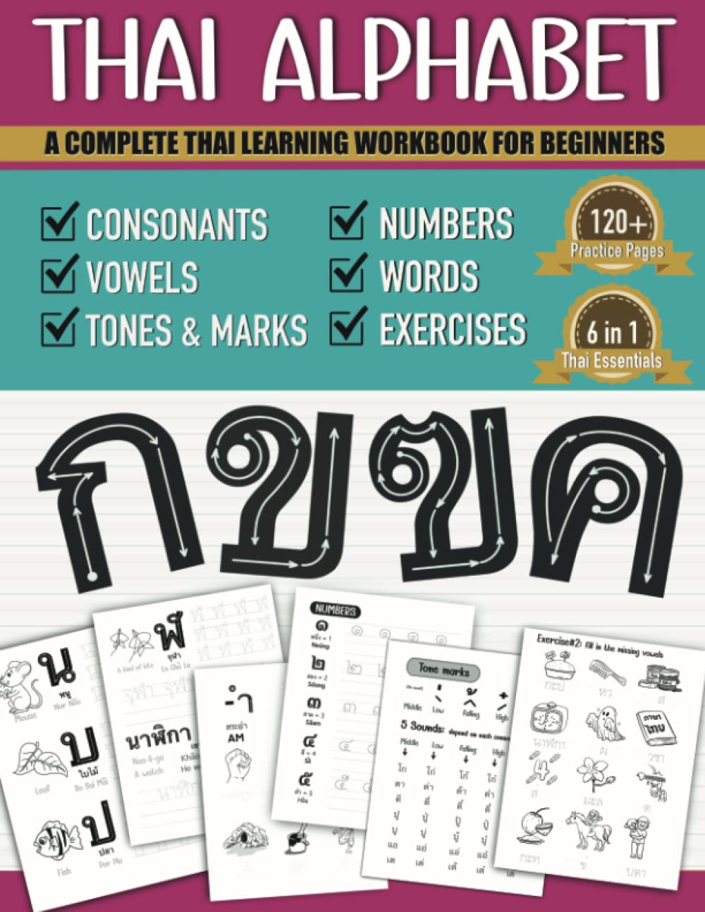 Libro: Thai Alphabet A Complete Thai Learning Workbook For Beginners: 6-in-1 Easy Thai Language For Kids And Adults | Tracing Consonants, Vowels, Words, Tone ... and Practices | Thai Language Learning