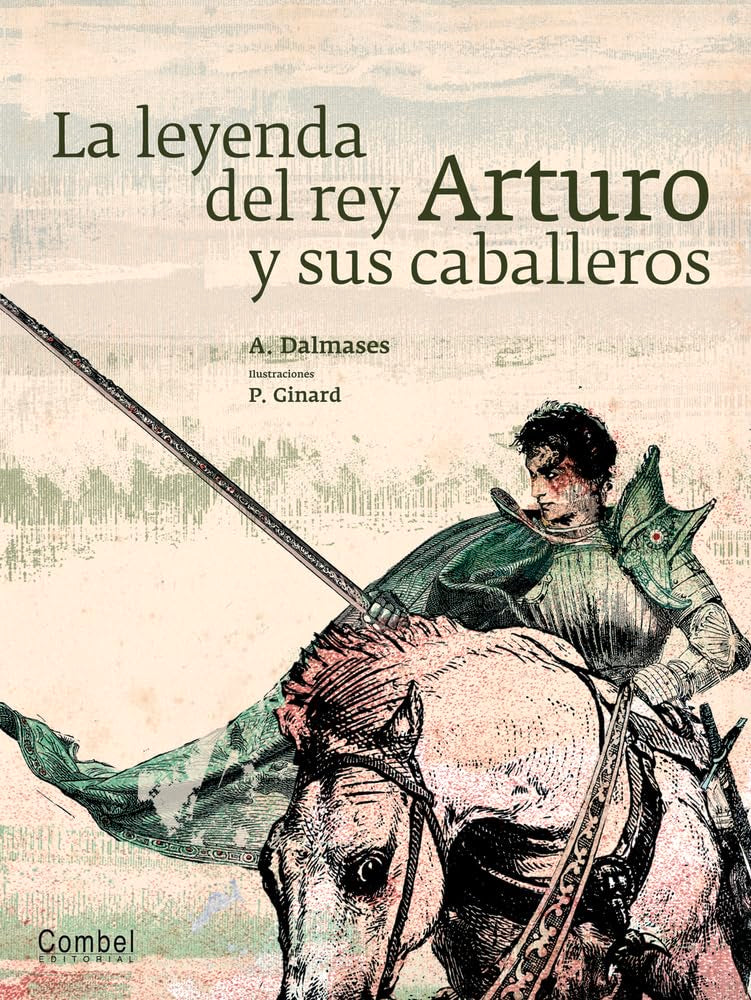 Libro: La leyenda del rey Arturo y sus caballeros (Tiempo de clásicos) (Spanish Edition)