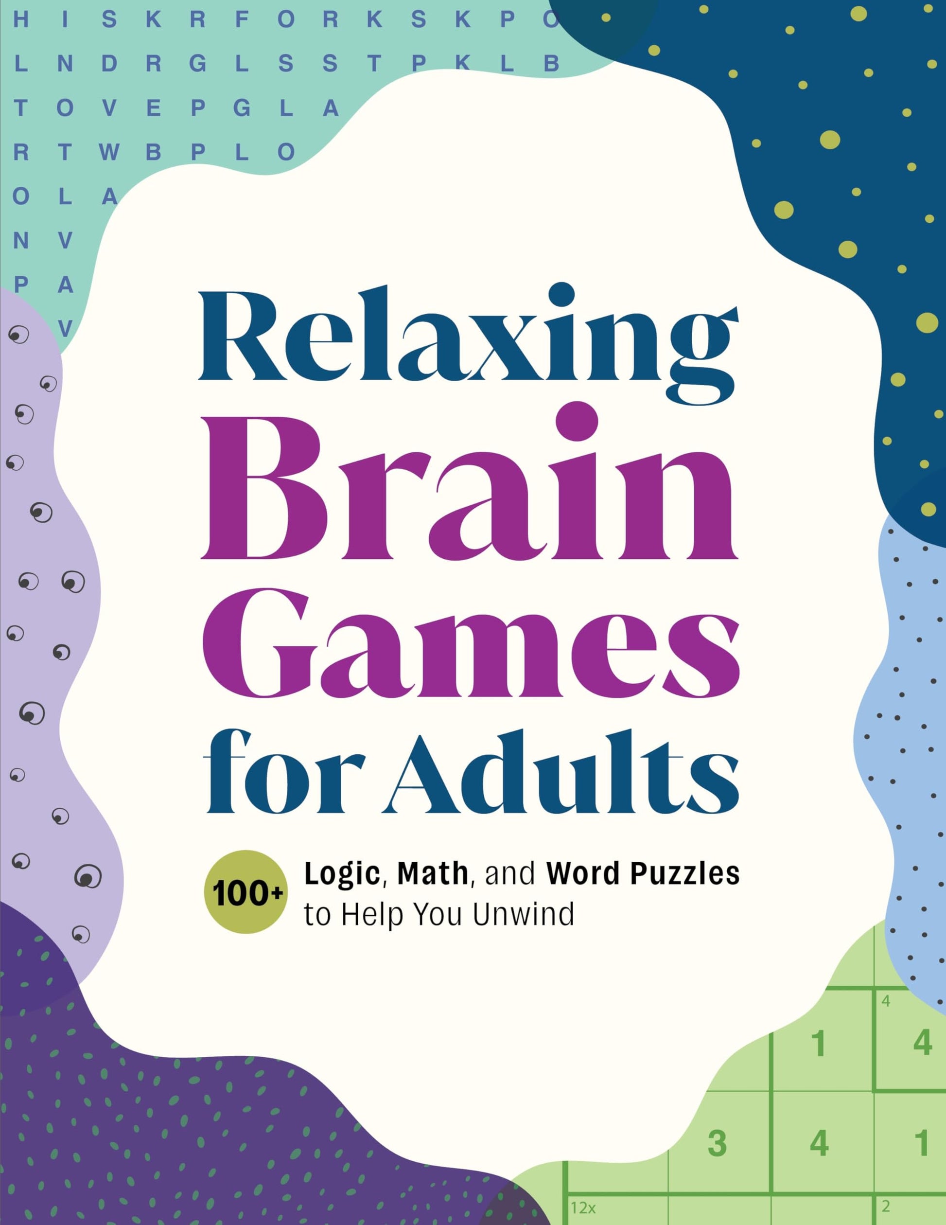 Libro: Relaxing Brain Games for Adults: 100+ Logic, Math, and Word Puzzles to Help You Unwind