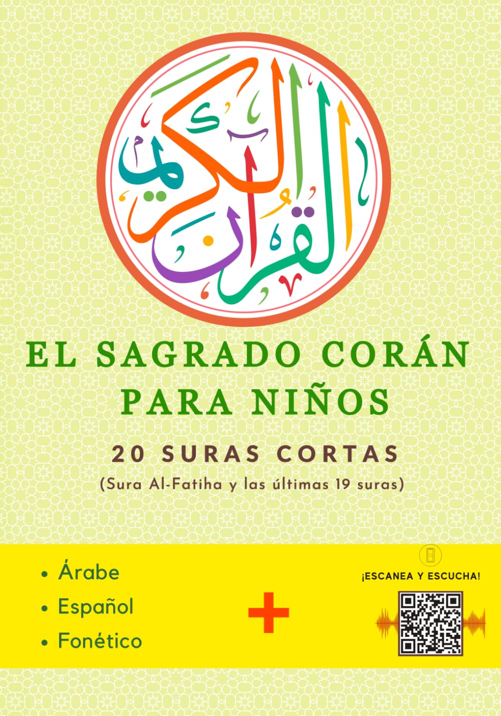 Libro: El Corán Sagrado para Niños: El Compañero Definitivo para Leer, Comprender, Escuchar y Memorizar las 20 Súras Cortas del Corán - Para Todos los ... (Libros Islámicos para Niños y Principiantes)