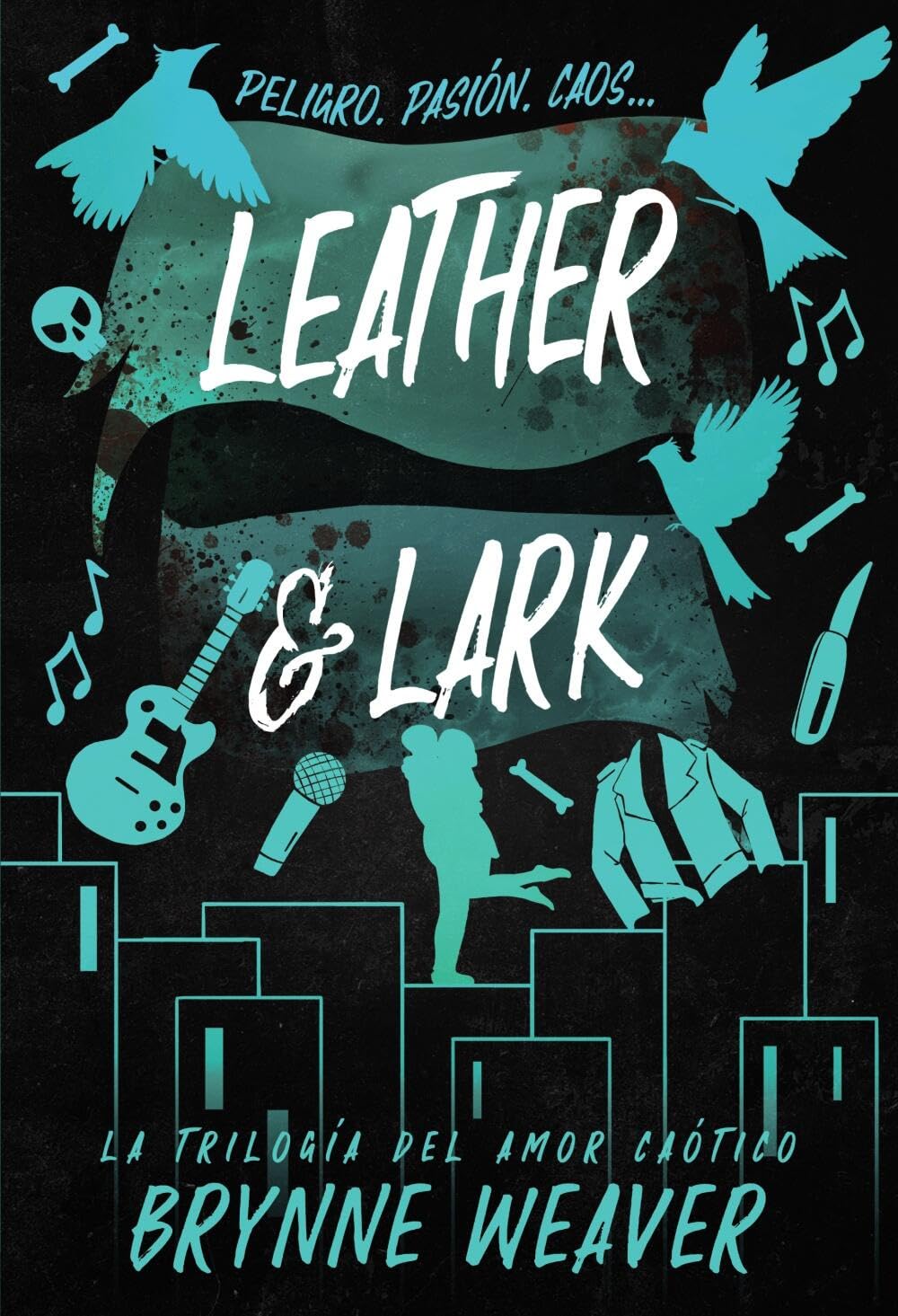 Libro: Leather & Lark: La trilogía del amor caótico 2 (Contraluz)
