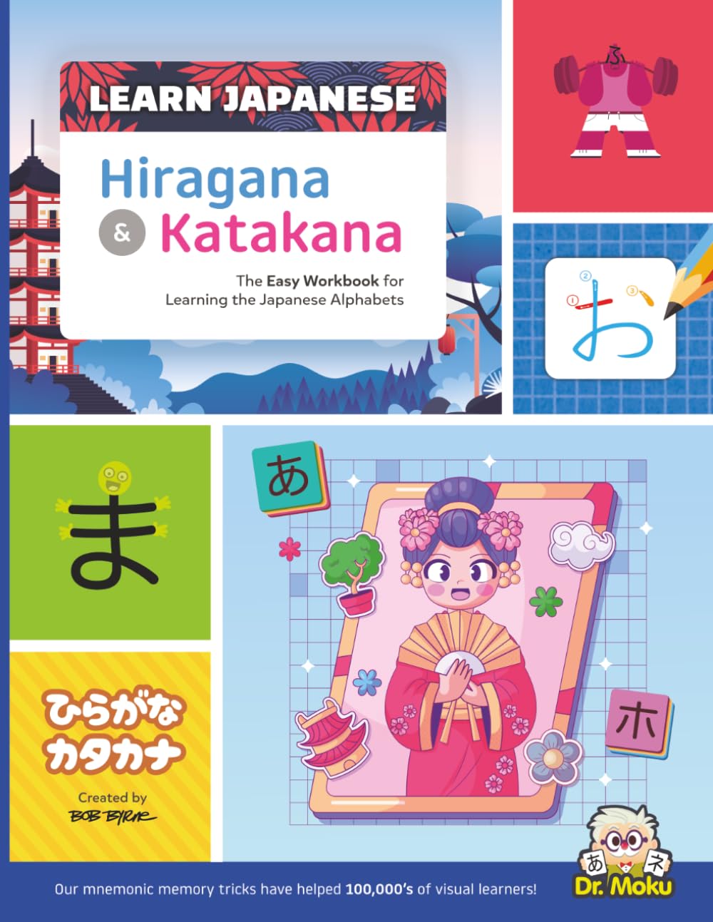 Libro: Learn Japanese Hiragana & Katakana: The Easy Guide & Workbook for Learning the Japanese Alphabets: Dr. Moku’s mnemonic memory tricks have helped 100,000’s to learn Japanese! (Dr. Moku)