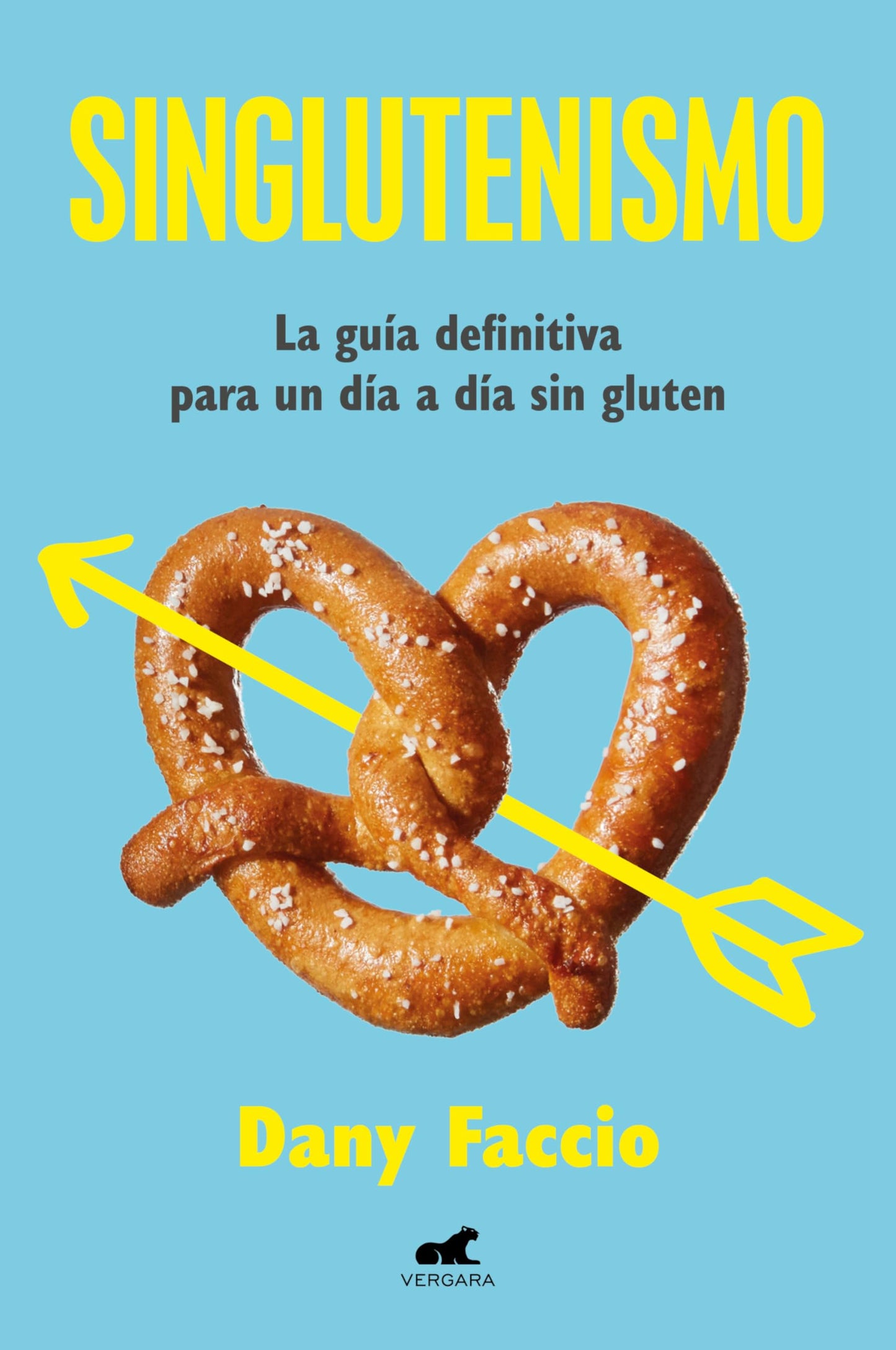 Libro: Singlutenismo: La guía definitiva para un día a día sin gluten (Vergara)