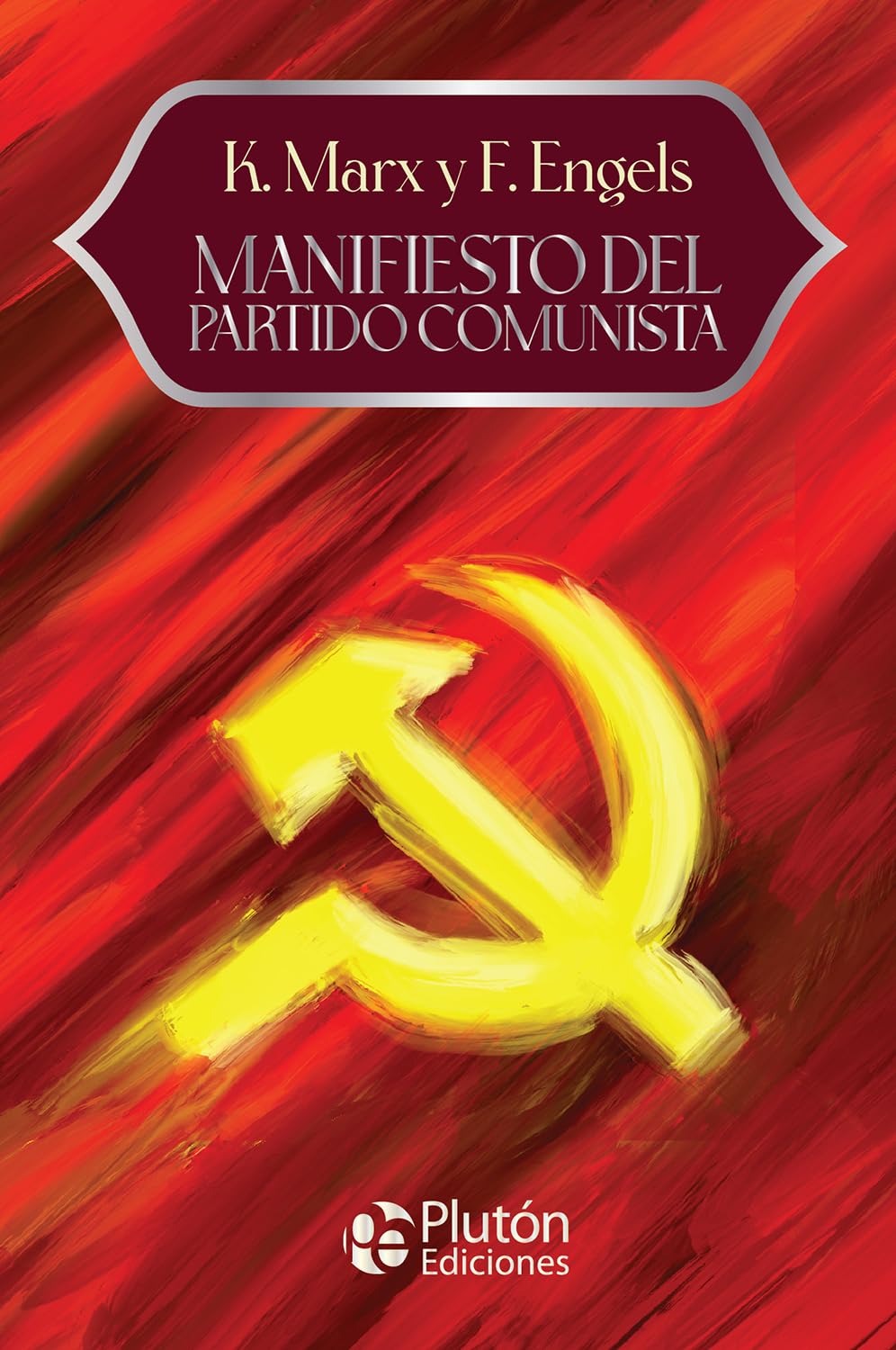 Libro: Manifiesto del Partido Comunista (Colección Eterna - Aniversario 15 Años)