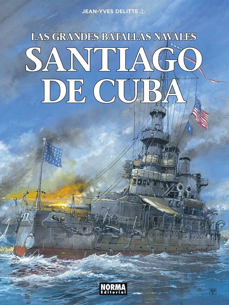 Libro: LAS GRANDES BATALLAS NAVALES 17. SANTIAGO DE CUBA