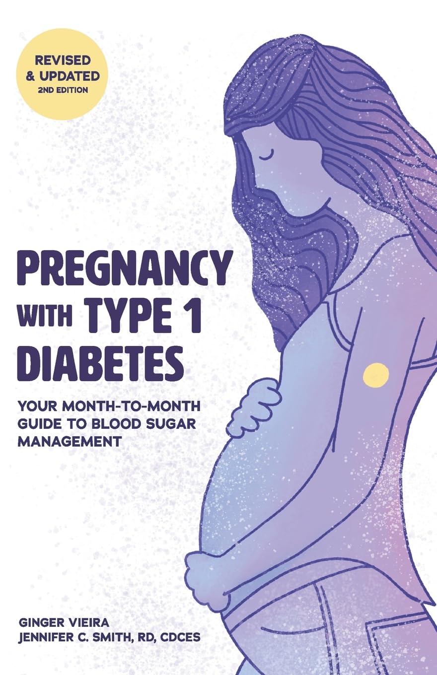 Libro: Pregnancy with Type 1 Diabetes: Your Month-to-Month Guide to Blood Sugar Management