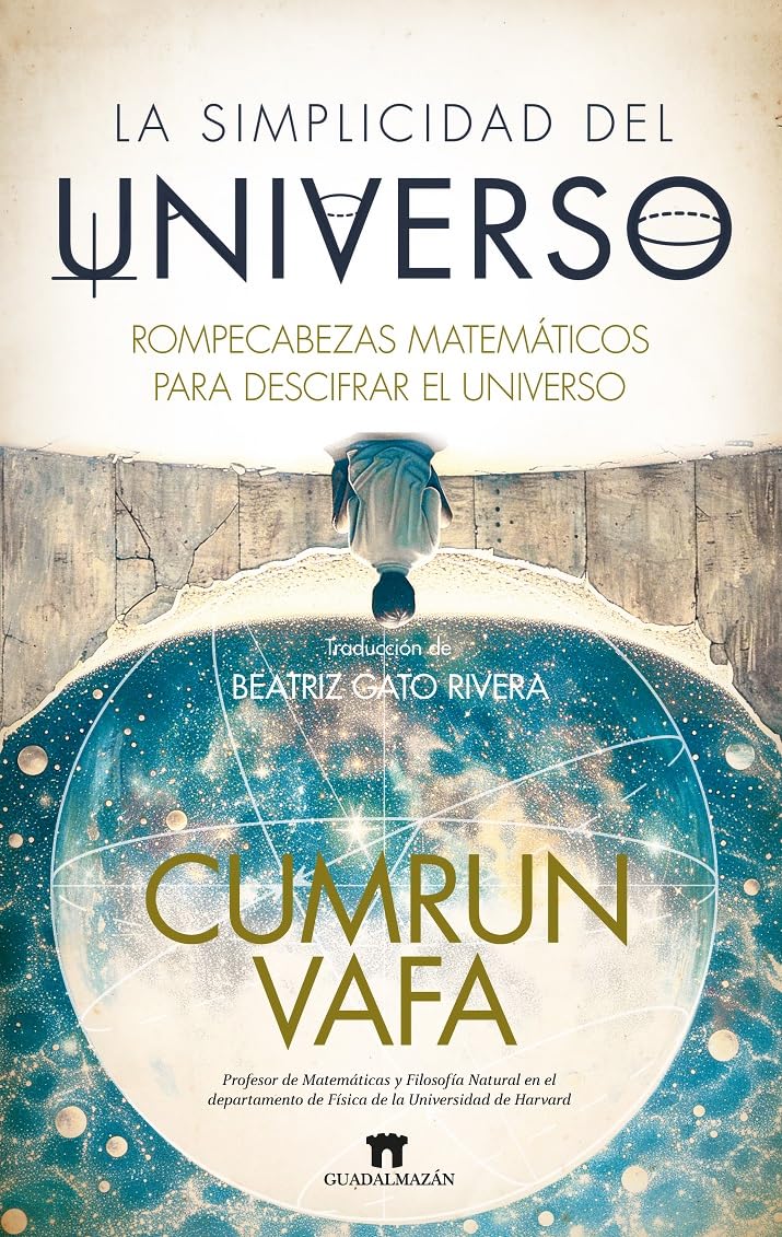 Libro: La simplicidad del universo: Rompecabezas matemáticos para descifrar el universo (Spanish Edition)