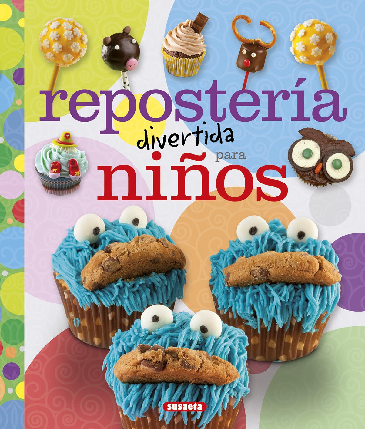 Libro: Repostería divertida para niños (100 manualidades)