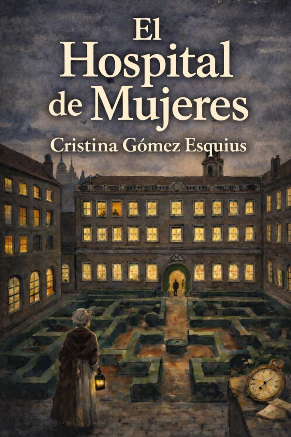 Libro: El Hospital de Mujeres: Novela histórica de ficción (Spanish Edition)