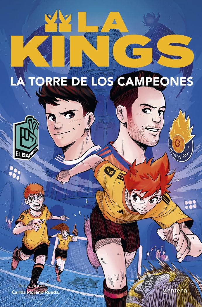 Libro: La torre de los campeones (La Kings 2): Libro oficial de la Kings League (Montena)