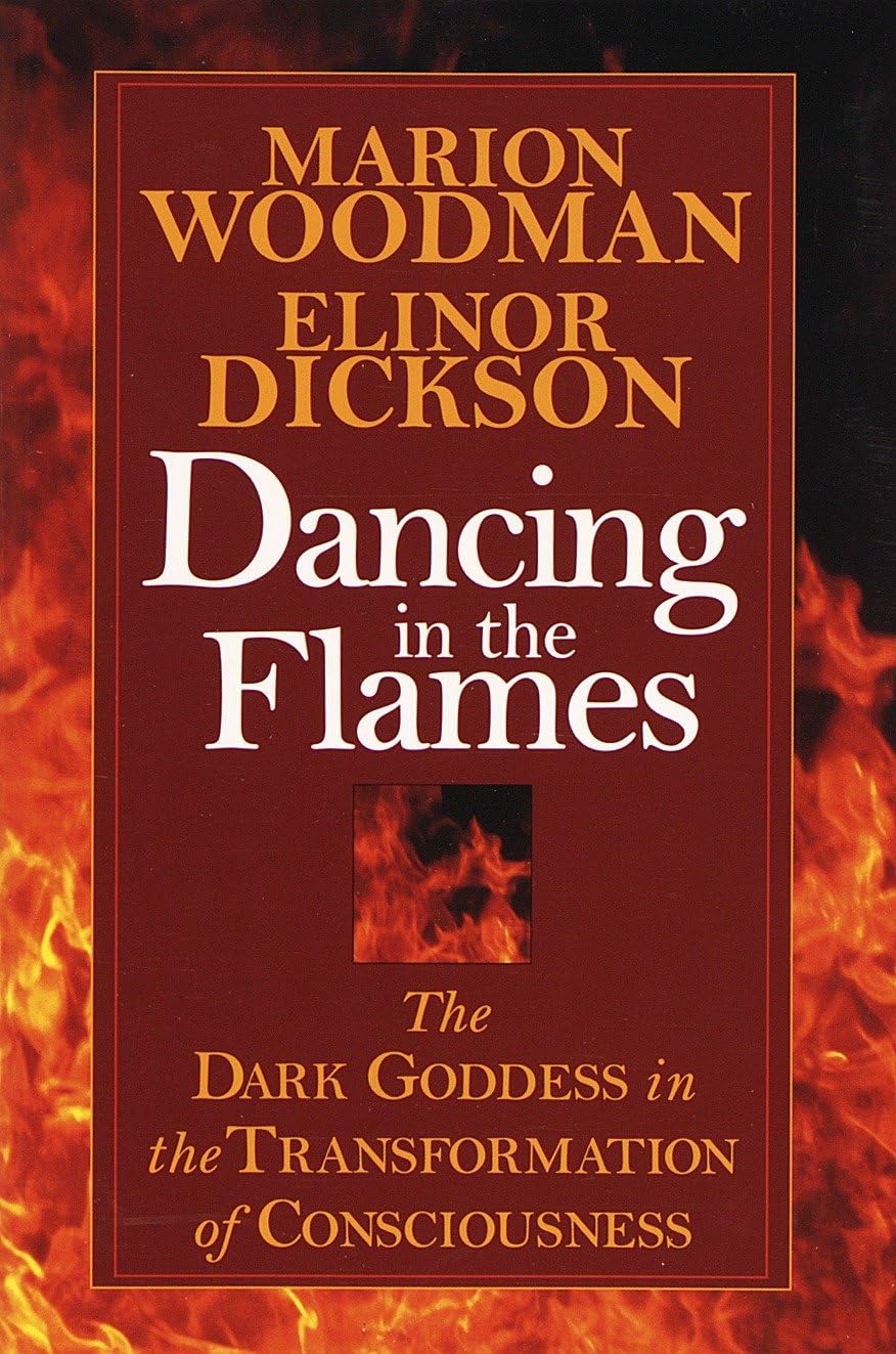 Libro: Dancing in the Flames: The Dark Goddess in the Transformation of Consciousness
