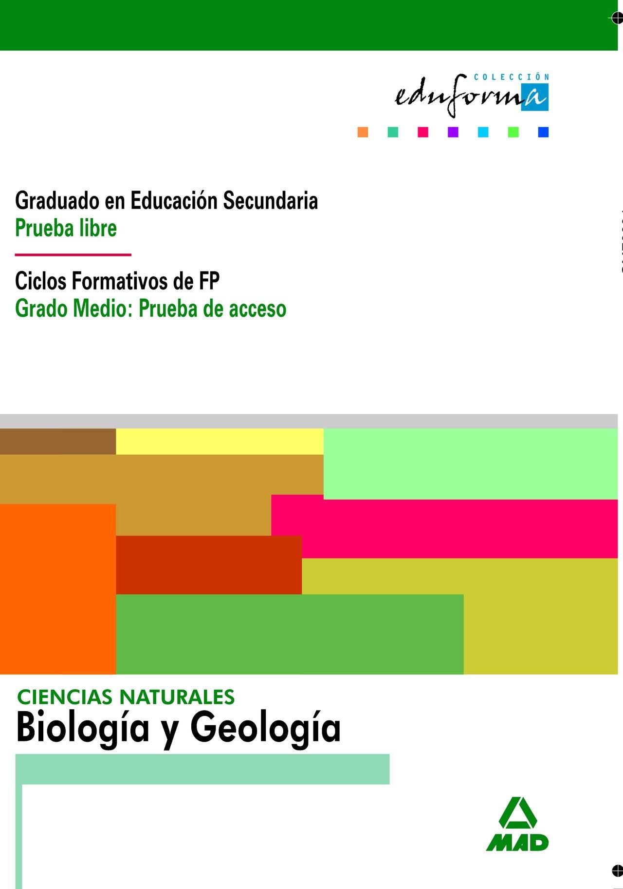 Libro: Ciencias Naturales: Biología Y Geología. Graduado En Educación Secundaria (Prueba Libre). Ciclos Formativos De Fp (Grado Medio: Prueba De Acceso). (Acceso A Ciclos Formativos) - 9788483116739