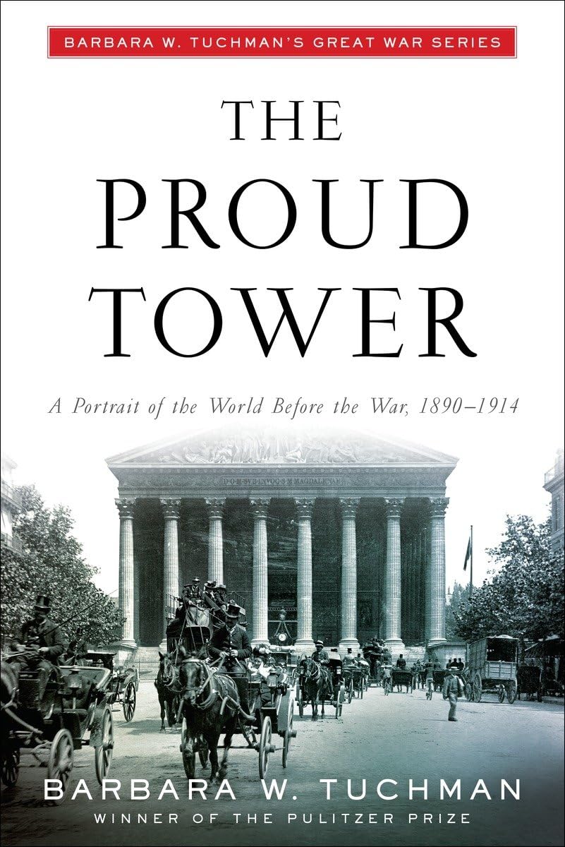 Libro: The Proud Tower A Portrait of the World Before the War 1890 1914