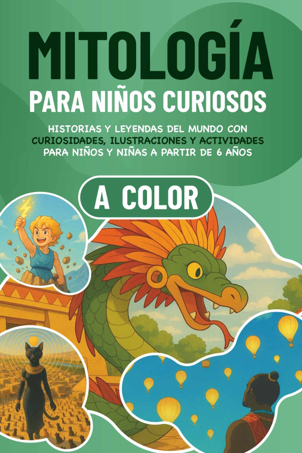 Libro: Mitología para niños curiosos: Historias y leyendas del mundo con curiosidades, ilustraciones y actividades para niños y niñas a partir de 6 años (Curiosidades para niños curiosos) (Spanish Edition)