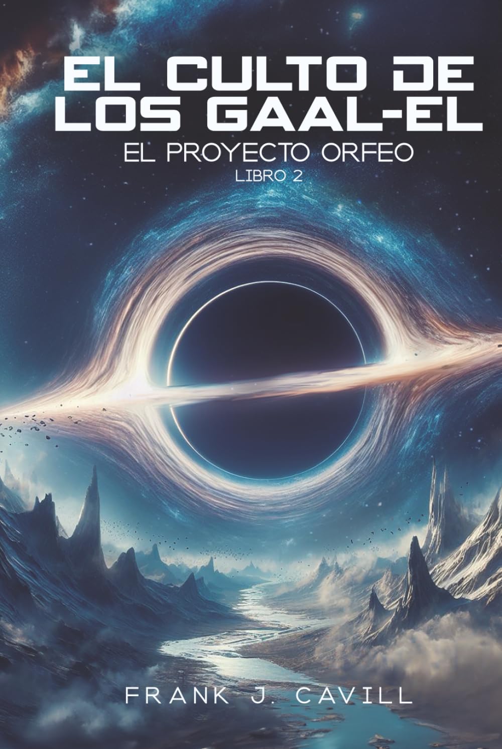 Libro: El Culto de los Gaal-El: (El Proyecto Orfeo, Libro 2) (Spanish Edition)