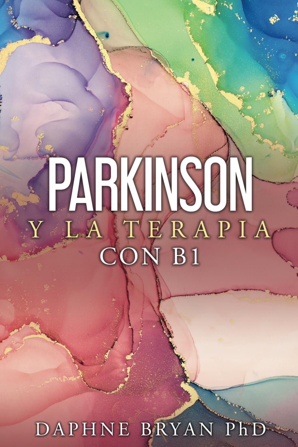 Libro: PARKINSON Y LA TERAPIA CON B1
