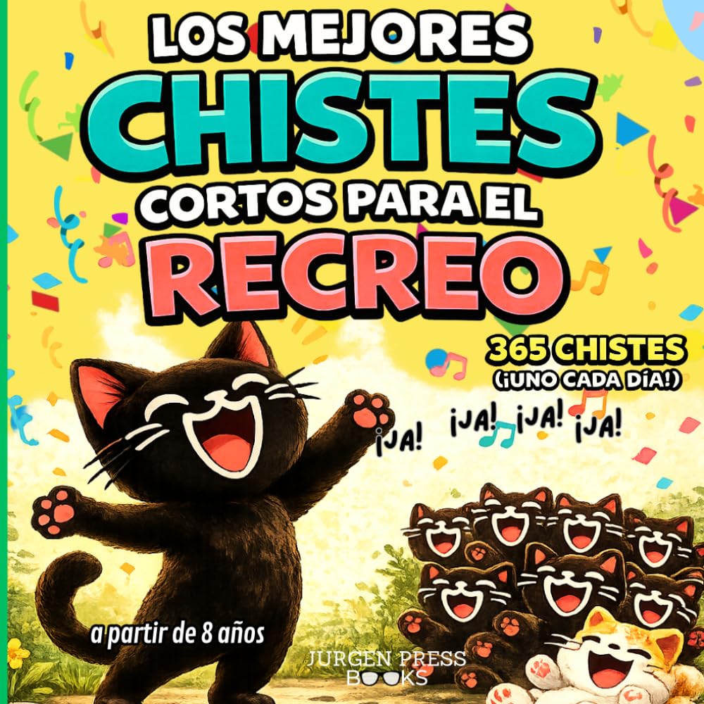 Libro: LOS MEJORES CHISTES CORTOS PARA EL RECREO: los chistes más divertidos, rápidos y fáciles PARA NIÑOS