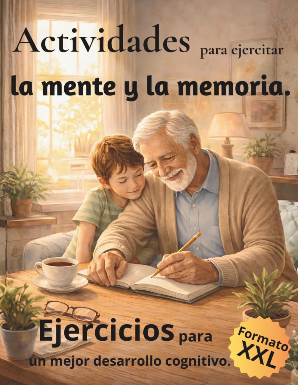Libro: Actividades para ejercitar la mente y la memoria.: Fortalece la memoria cognitiva con 15 minutos al día de ejercicios divertidos de lógica, ... memoria .Vuelve a tener memoria de elefante.