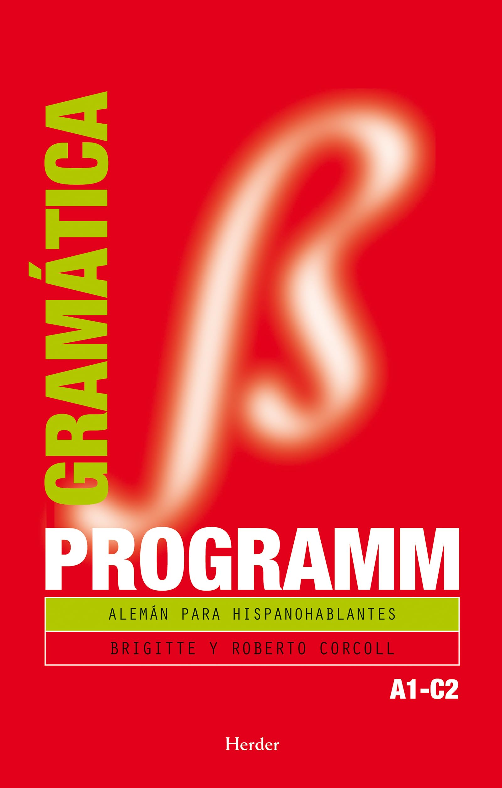 Libro: Programm. Gramática A1-C2: Alemán para hispanohablantes (fuera de colección)