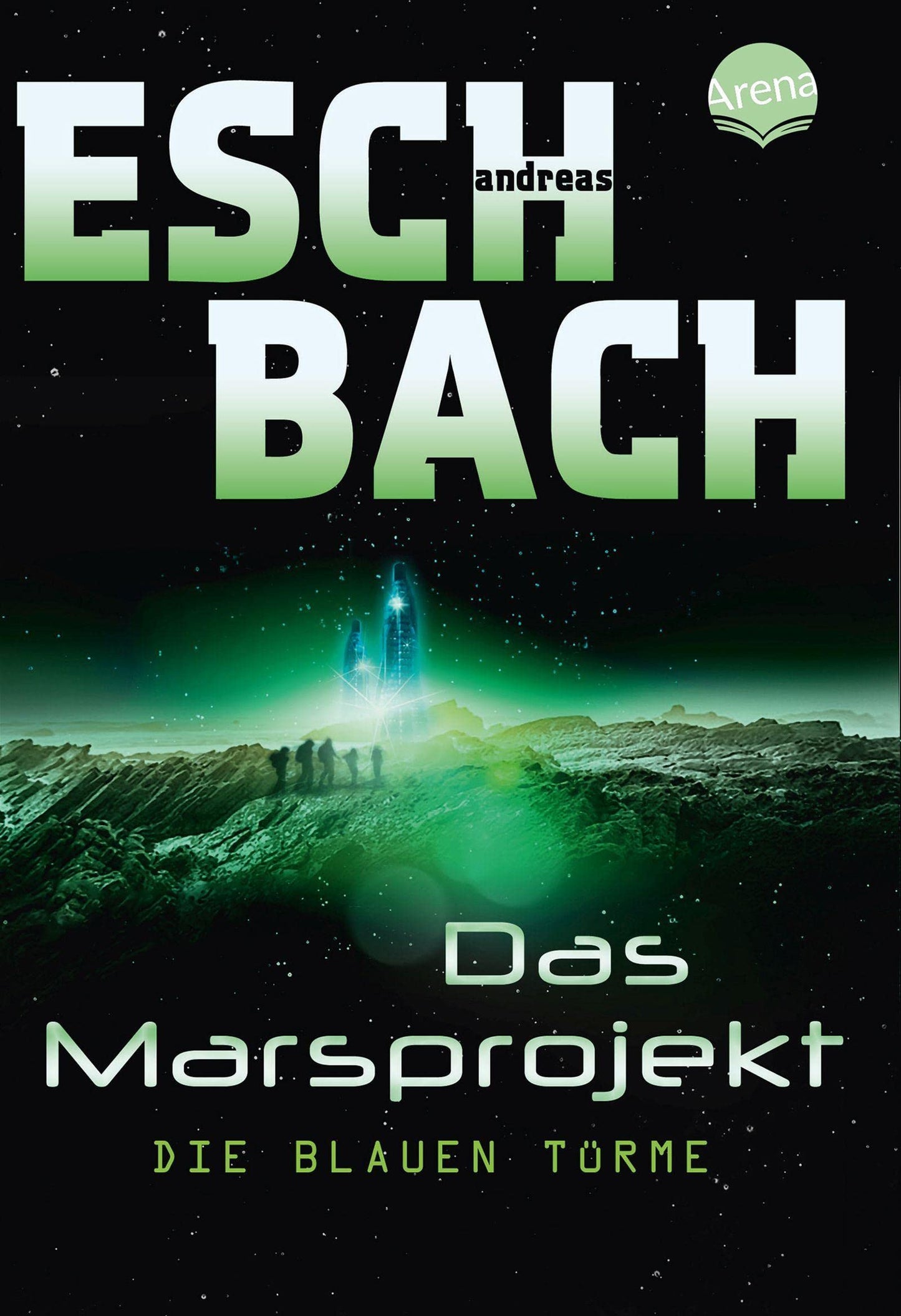 Libro: Das Marsprojekt 02: Die blauen Türme