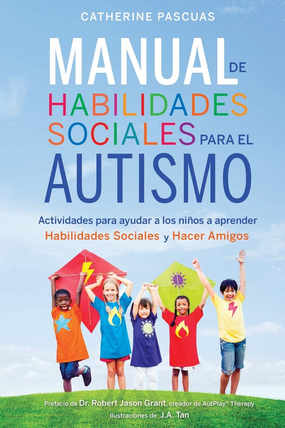 Libro: Manual de Habilidades Sociales para el Autismo: Actividades para ayudar a los niños a aprender habilidades sociales y hacer amigos (Spanish Edition)