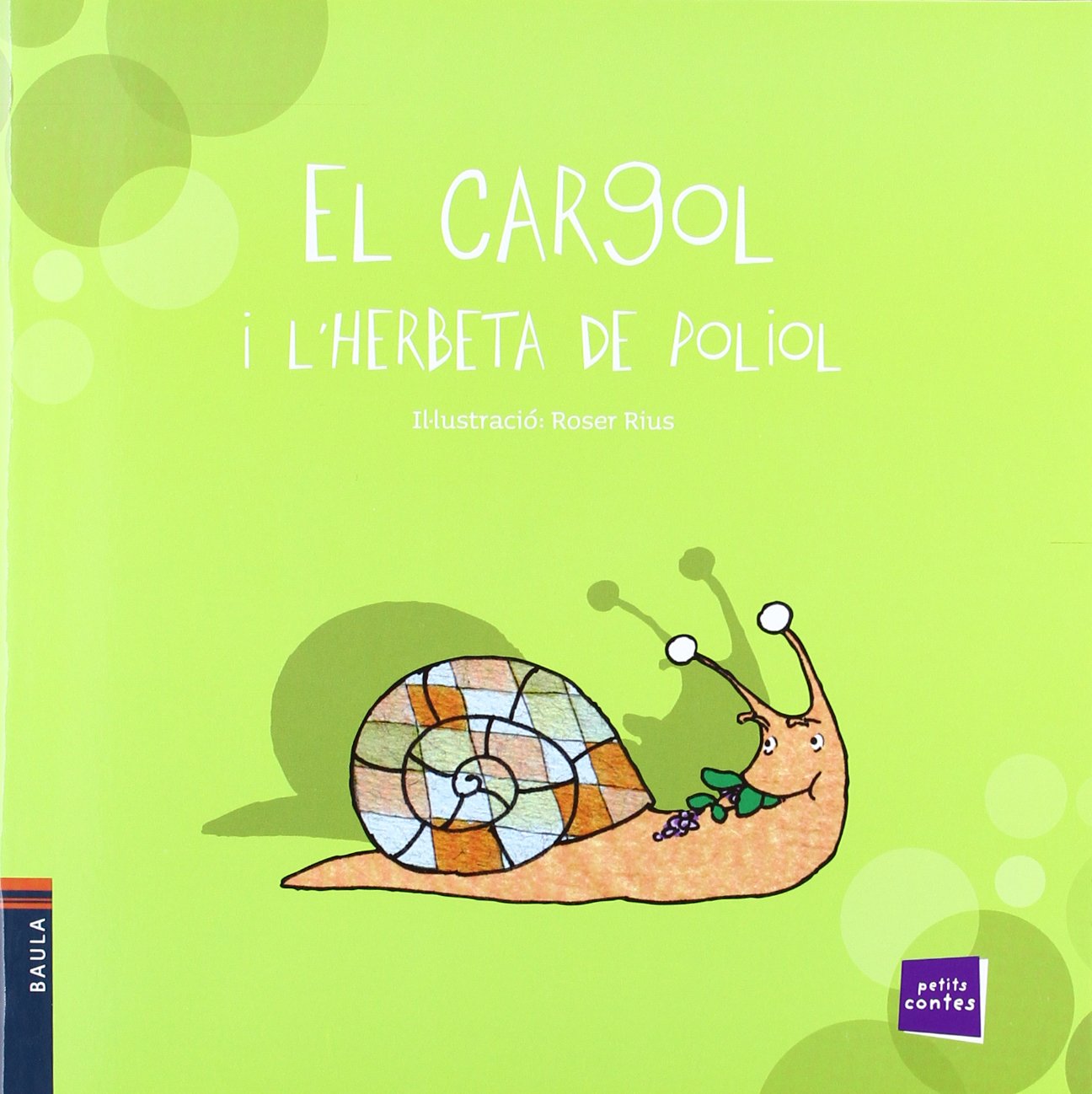 Libro: El cargol i l'herbeta de poliol: 3 (Petits contes)