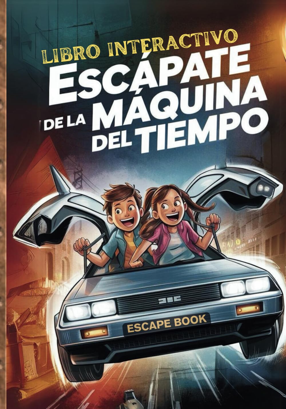Libro: Escápate de la Máquina del Tiempo: Pasatiempos niños y niñas 8 a 12 años: Un libro interactivo de actividades lleno de enigmas y juegos. Escape book juvenil (Escape Book Aventuras)