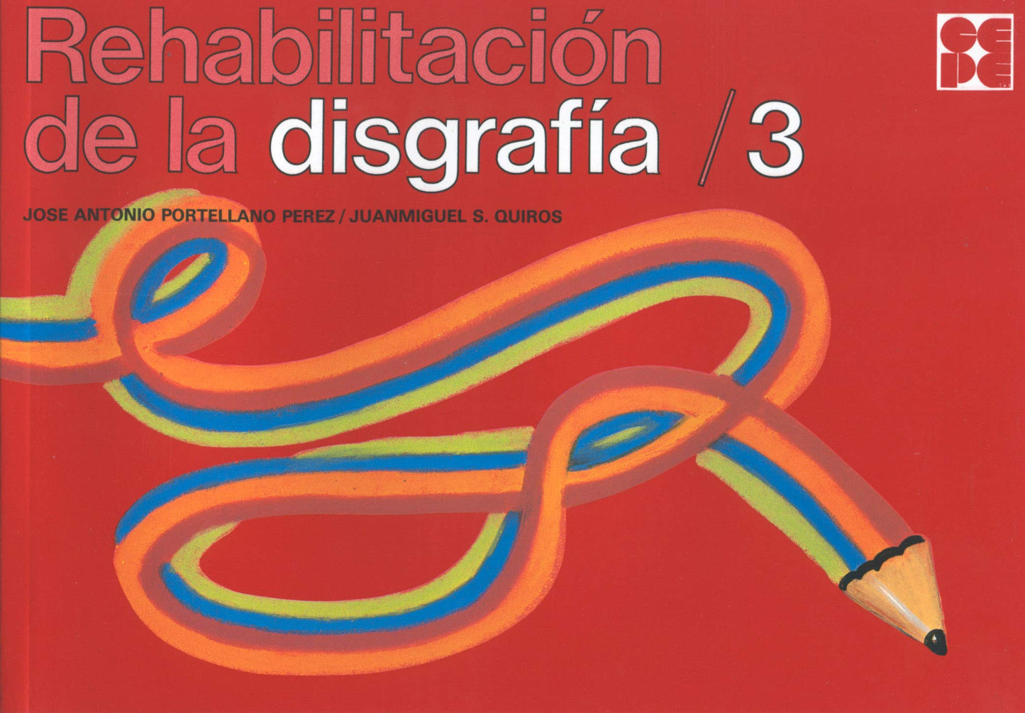 Libro: Rehabilitación de la Disgrafía 3 (Psicomotricidad y grafomotricidad)
