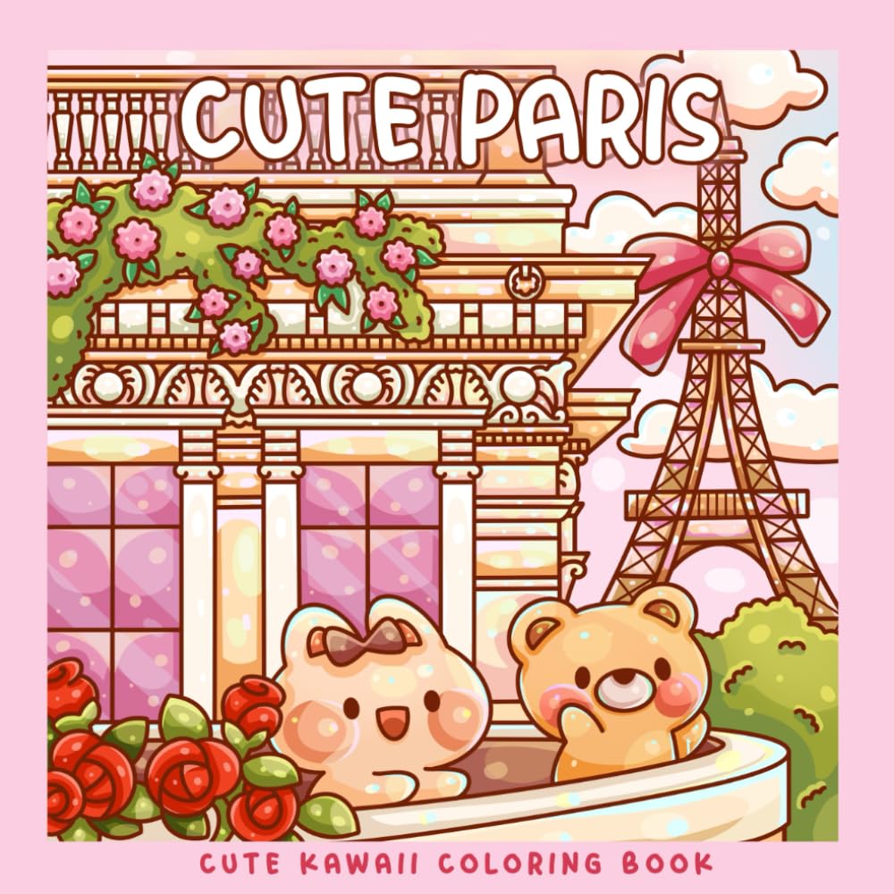 Libro: Cute Paris: A Kawaii Coloring Book Adventure: Color Adorable Paris Landmarks and Cute Kawaii Characters – Perfect for Kids and Busy Adults (Sweet & Kitsch)